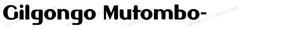 Gilgongo Mutombo字体转换